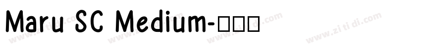 Maru SC Medium字体转换